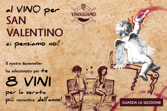Vino a San Valentino.